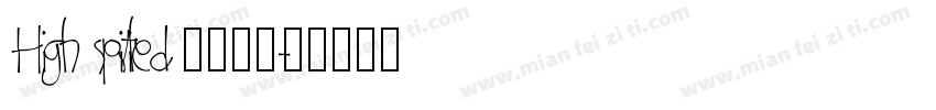 High spirited 普通字体字体转换